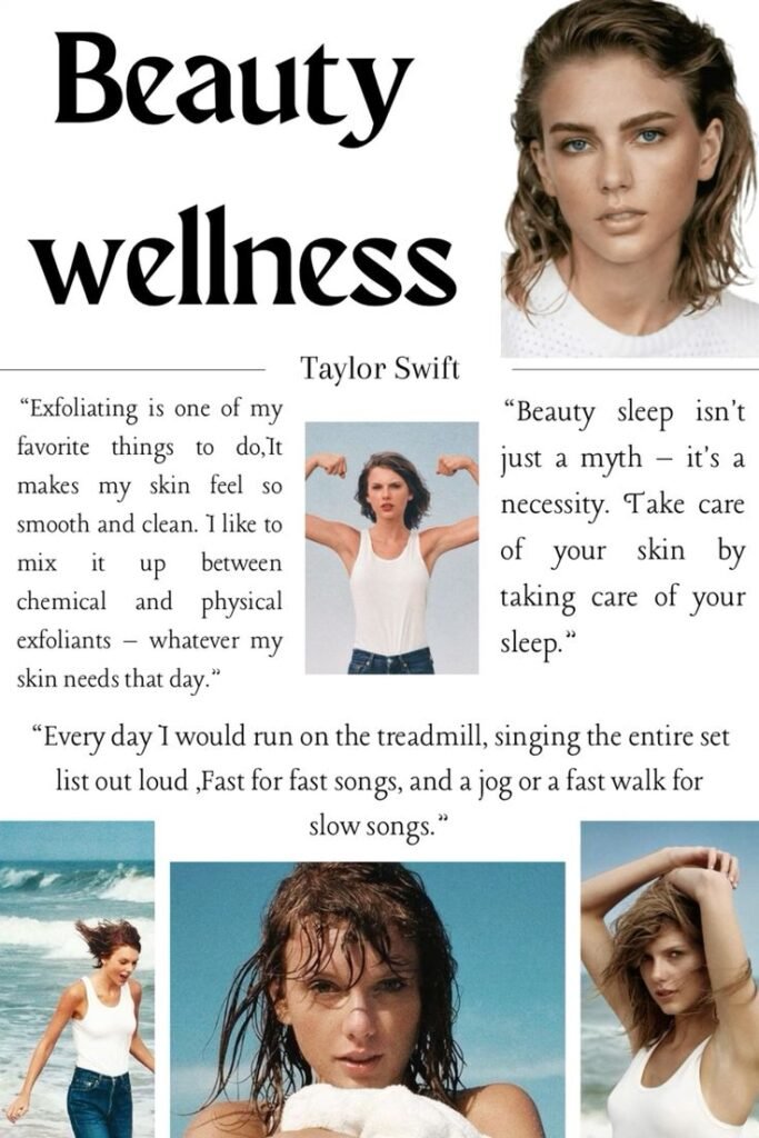 skincare regimen OF Tailor swift 